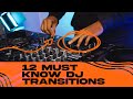 12 DJ Transitions you MUST KNOW (easy to learn tutorial)