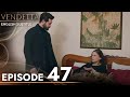 Vendetta - Episode 47 English Subtitled | Kan Cicekleri
