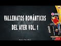 Mix Vallenatos Romanticos Vol. 1, Mix Vallenato, Los Chiches, Luis Mateus, Silvio Brito | Letra