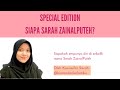 #22 SPECIAL EDITION - Siapa Sarah ZainalPuteh?