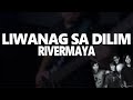 Liwanag sa Dilim - Rivermaya (Rico Blanco)
