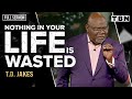 T.D. Jakes: What God Has Ordered Will Come to Pass | FULL SERMON | TBN