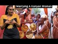 WHAT IT TAKES TO MARRY A KENYAN WOMAN..@naomikuria