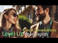 Level Up Your English Mastering Small Talk and Casual Conversation