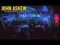 John Askew Live from VII London Full Set