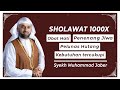Sholawat 1000x - Syekh Muhammad Jaber || صلوات على النبي || شيخ محمد جابر