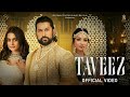 Taveez - Afsana Khan (Official Video) |Amit Majithia| Aftab Shivdasani| |Ayesha khan | | Bcc music |