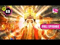 Indra Dev Fights Sindhura | Vighnaharta Ganesh - Ep 49 | Full Episode | 28 January 2022