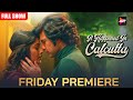 Friday Premiere, Full Show- It Happened In Calcutta - Karan Kundrra, Naghma Rizwan