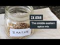 Za’atar Spice Mix | How to make the glorious middle eastern spice blend  Za'atar