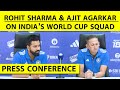 ROHIT SHARMA, AGARKAR FULL PRESS CONFERENCE ON T20 TEAM: Virat के साथ कर सकते हैं OPEN | Watch Video
