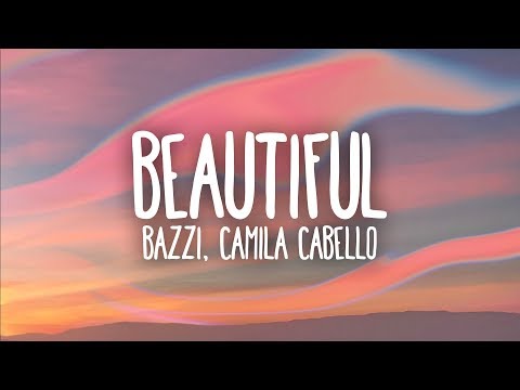 Bazzi, Camila Cabello - Beautiful (Lyrics) Thumbnail