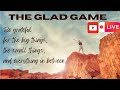 The Glad Game, 04th May 2024