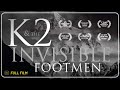 K2 and the Invisible Footmen | Documentary