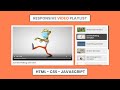 How To Make A Responsive Video Playlist Using HTML CSS & JavaScript