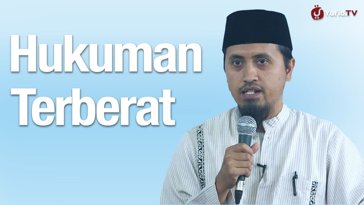 Khutbah Jumat: Hukuman Terberat - Ustadz Abdullah Zaen, MA Khutbah Jumat: Hukuman Terberat - Ustadz Abdullah Zaen, MA