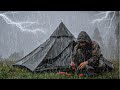 LONG SUPER HEAVY RAIN in 2 DAY NON-STOP • Solo Camping RAIN STORM & THUNDERSTORM ALL NIGHT •  ASMR