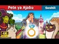 Pete ya Ajabu | The Wonderful Ring Story in Swahil | Swahili Fairy Tales