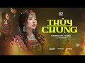 THỦY CHUNG - THƯƠNG VÕ ft K-ICM | MV OFFICIAL