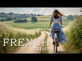 French Music | France Travel Video | Uplifting Instrumental Music