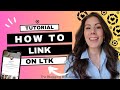 How to Link Products on LTK Tutorial (Desktop, LTK Creator App + Phone Browser) | LTK Creator Tip