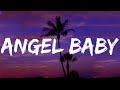 Angel Baby - Troye Sivan (Lyrics) Justin Bieber, One Direction, Stephen Sanchez