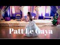 SURPRISE DANCE FOR BESTIES WEDDING || Naina Batra || Patt Le Gaya By Jasmine Sandlas
