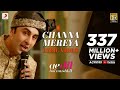 Channa Mereya - Lyric Video | Ae Dil Hai Mushkil | Karan Johar | Ranbir | Anushka | Pritam | Arijit