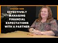 Effectively Managing Financial Expectations With A Partner - Episode #268, Megan Rios, Rios Design
