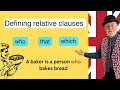 How to use who, that, and which in Defining Relative Clauses.