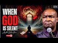When God Becomes Silent In Your Life: This Is What You Must Do Immediately | Apostle Joshua Selman