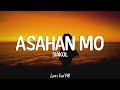 Asahan Mo - Siakol (Lyrics)