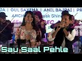 Sau Saal Pehle | Gul Saxena & Anil Bajpai | Live | Dev Anand & Asha Parekh