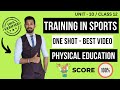 Training in sports | Unit 10 | Physical education | Class 12