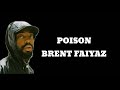 Brent Faiyaz- Poison (Lyric Video)
