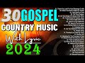 Old Country Gospel Songs Of All Time With Lyrics - The Very Best of Christian Country Gospel Songs