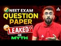 😨NEET 2024 Paper Leak or Not? | Complete Truth Neet 2024 Paper Leak | By Nitesh Sir