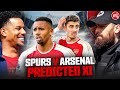 The Front Three DEBATE! | Predicted XI | Tottenham vs Arsenal