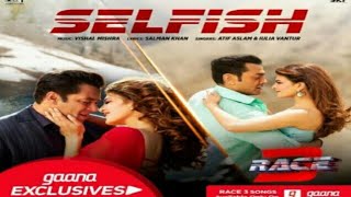 Selfish Song Video Race 3 Salman Khan Bobby Jacqueline Atif Aslam