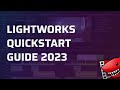 Lightworks — Official Quickstart Guide 2023 — Learn Lightworks in 15 Minutes!
