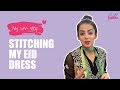How Did I Stitch My Eid Dress? | Eid Dress In PKR.2400 | Vlog # 4 | Eid Mubarak | Yashma Gill | SU1