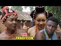 The Tradition Season 2 - Chioma Chukwuka 2017 Latest Nigerian Nollywood Movie