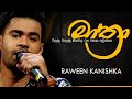 මාත්‍රා (Mathra) | RAWEEN KANISHKA (Live) | Cover