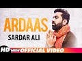 Ardaas (Full Video) | Nachde Malang | Sardar Ali | Latest Punjabi Songs 2018 | Speed Records