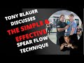 TONY BLAUER DISCUSSES A GREAT DRILL- SPEAR FLOW (read description for more insight)