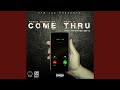 Come Thru (feat. Peso P)
