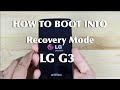 How To Boot Recovery Mode LG G3