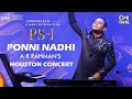 PS1 - Ponni Nadhi Live In Houston | AR Rahman | Mani Ratnam | Subaskaran | Ponniyin Selvan