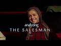 Analyzing 'The Salesman' Film by Asghar Farhadi