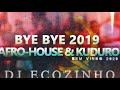 Bye Bye 2019 Afro-House & Kuduro Bem Vindo 2020 - Eco Live Mix Com Dj Ecozinho